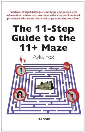 Seller image for 11-Step Guide to the 11+ Maze, The for sale by WeBuyBooks