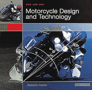 Bild des Verkufers fr Motorcycle Design and Technology: How and Why zum Verkauf von WeBuyBooks