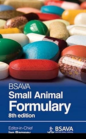 Bild des Verkufers fr Bsava Small Animal Formulary 8th Edition (BSAVA British Small Animal Veterinary Association) zum Verkauf von WeBuyBooks