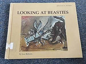 Looking at Beasties (Adventures in art series)