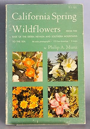 Seller image for California Spring Wildflowers From the Base of the Sierra Nevada and Southern Mountains to the Sea for sale by Courtney McElvogue Crafts& Vintage Finds