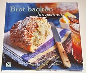 Bild des Verkufers fr Brot backen - blitzschnell zum Verkauf von WeBuyBooks