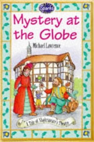 Seller image for Mystery at the Globe: A Tale of Shakespeare's Theatre: 12 (Sparks) for sale by WeBuyBooks