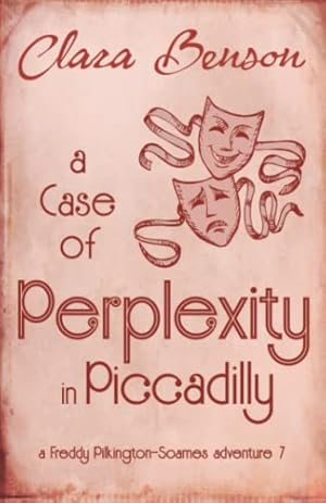 Bild des Verkufers fr A Case of Perplexity in Piccadilly: 7 (A Freddy Pilkington-Soames Adventure) zum Verkauf von WeBuyBooks