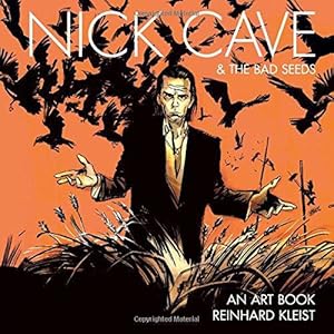 Imagen del vendedor de Nick Cave & The Bad Seeds: An Art Book a la venta por WeBuyBooks