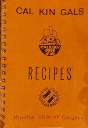 Cal Kin Gals Calgary1972 Recipes