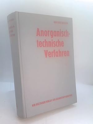 Bild des Verkufers fr Anorganisch-technische Verfahren. - Mit 374 Bildern und 143 Tabellen zum Verkauf von Buecherhof