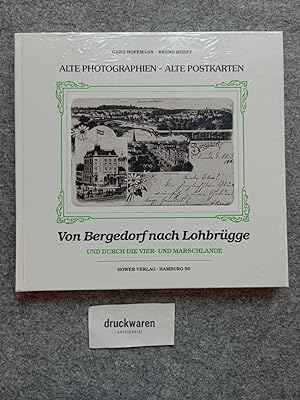 Von Bergedorf nach Lohbrügge durch die Vier- und Marschlande. Alte Photographien, alte Postkarten.
