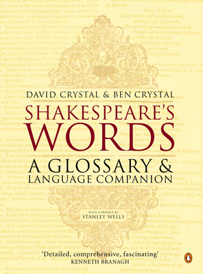 Bild des Verkufers fr Shakespeare's Words: A Glossary and Language Companion (Paperback or Softback) zum Verkauf von BargainBookStores