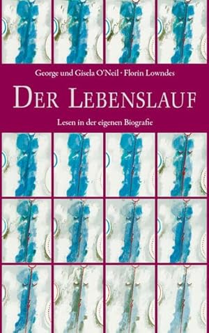 Image du vendeur pour Der Lebenslauf: Lesen in der eigenen Biographie mis en vente par Gabis Bcherlager