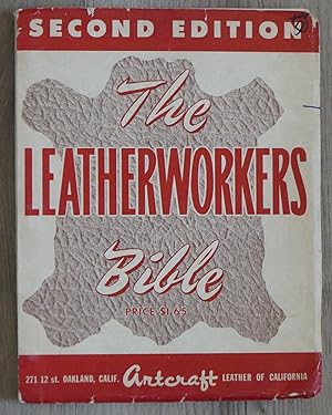 The Leatherworker's Bible. Second Edition