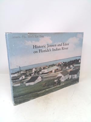 Imagen del vendedor de Historic Jensen and Eden on Florida's Indian River a la venta por ThriftBooksVintage