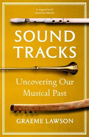 Image du vendeur pour Sound Tracks : Uncovering Our Musical Past mis en vente par AHA-BUCH GmbH