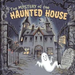 Seller image for The Mystery of the Haunted House : Dare You Peek Through the 3-D Windows? for sale by Smartbuy