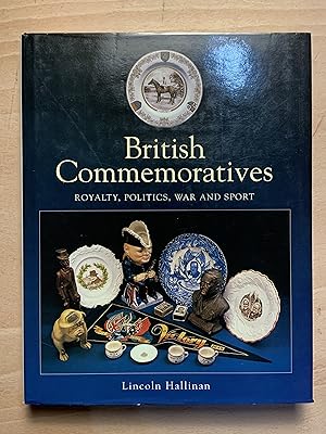 Seller image for British Commemoratives: Royalty, Politics, War and Sport for sale by Neo Books
