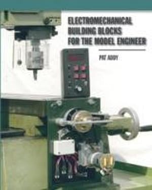 Seller image for Electromechanical Building Blocks : For the Model Engineer for sale by AHA-BUCH GmbH
