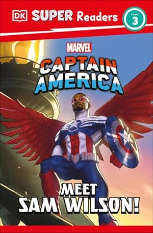 Bild des Verkufers fr DK Super Readers Level 3 Marvel Captain America Meet Sam Wilson! zum Verkauf von Smartbuy