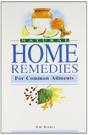 Bild des Verkufers fr Natural Home Remedies for Common Ailments zum Verkauf von WeBuyBooks