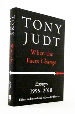 Bild des Verkufers fr When the Facts Change. Essays 1995-2010 zum Verkauf von Adelaide Booksellers