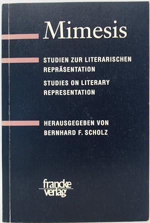 Mimesis. Studien zur literarischen Repräsentation. Studies on Literary Representation.