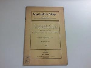 Seller image for Die wirtschaftliche Bedeutung der Kupfererzlagersttten der Welt in den Jahren 1906 - 1910. Bergwirtschaftliche Zeitfragen Heft 3. for sale by Zellibooks. Zentrallager Delbrck