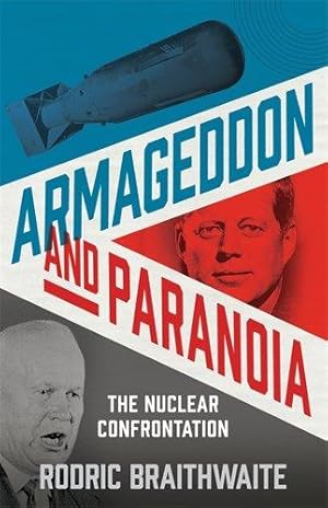 Seller image for Armageddon and Paranoia: The Nuclear Confrontation for sale by WeBuyBooks