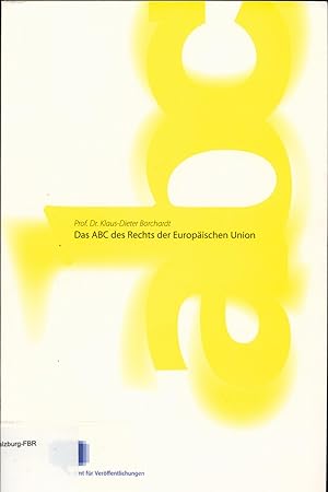 Immagine del venditore per Das ABC des Rechts der Europischen Union venduto da avelibro OHG