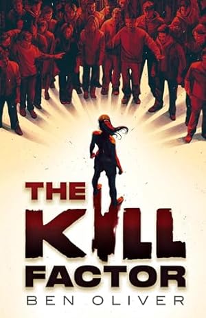 Seller image for The Kill Factor: for fans of Squid Game and Black Mirror for sale by WeBuyBooks