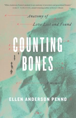 Seller image for Counting Bones : Anatomy of Love Lost and Found for sale by GreatBookPrices