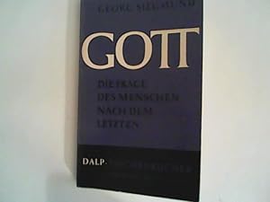 Imagen del vendedor de Gott. Die Frage des Menschen nach dem Letzten. a la venta por ANTIQUARIAT FRDEBUCH Inh.Michael Simon