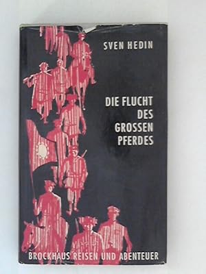 Seller image for Die Flucht des grossen Pferdes for sale by ANTIQUARIAT FRDEBUCH Inh.Michael Simon