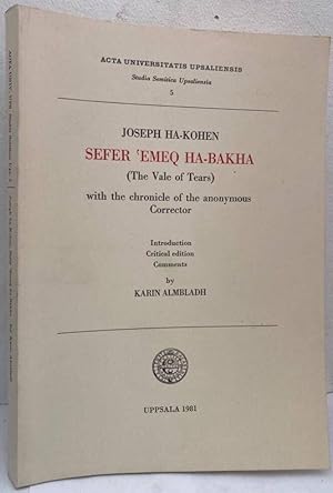 Seller image for Sefer 'Emeq ha-Bakha (The vale of tears). With the chronicle of the anonymous Corrector for sale by Erik Oskarsson Antikvariat