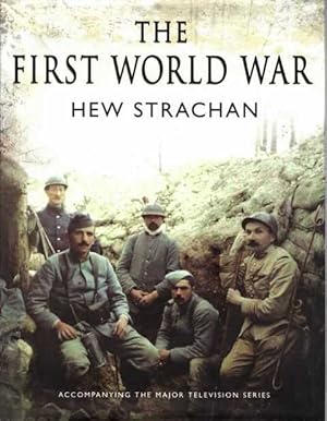 The First World War: A New illustrated History