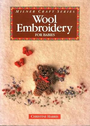 Wool Embroidery for Babies [Milner Craft Series]