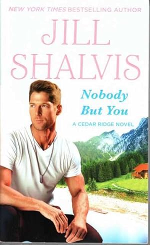 Nobody but You [A Cedar Ridge Novel]