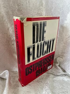 Seller image for Die Flucht, Ostpreuen 1944-1945 for sale by Antiquariat Jochen Mohr -Books and Mohr-
