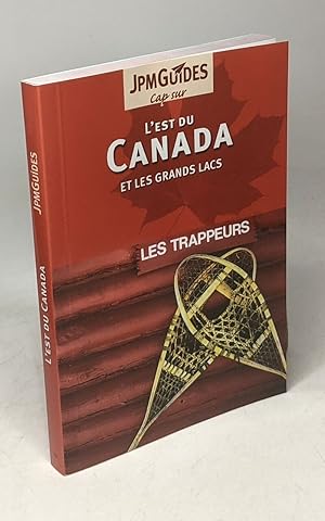 Imagen del vendedor de L'est du Canada et les grands lacs - Les trappeurs a la venta por crealivres