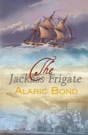 Seller image for The Jackass Frigate for sale by WeBuyBooks