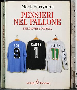 Seller image for Pensieri nel pallone. Philosophy football for sale by Cartarum