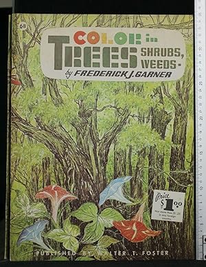 Seller image for WALTER FOSTER ARTBOOK #68 COLOR IN TREES, SHRUBS, WEEDS for sale by Cartarum