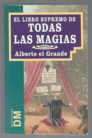 Imagen del vendedor de LIBRO SUPREMO DE TODAS LAS MAGIAS - EL a la venta por Desvn del Libro / Desvan del Libro, SL