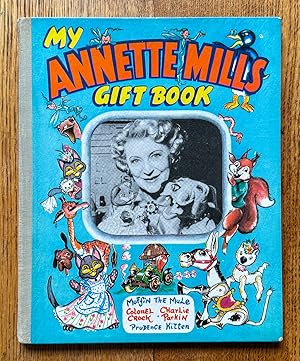 My Annette Mills Gift Book Muffin The Mule Prudence Kitten Charlie Parkin Colonel Crock