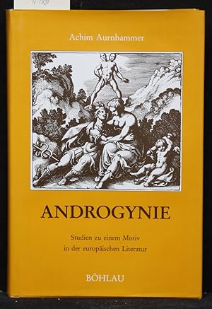 Seller image for Androgynie. Studien zu einem Motiv in der europischen Literatur. (= Literatur und Leben, Neue Folge, Band 30). for sale by Antiquariat  Braun