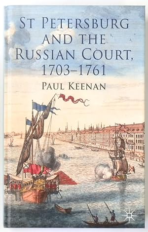 Bild des Verkufers fr St Petersburg and the Russian Court, 1703-1761 zum Verkauf von PsychoBabel & Skoob Books