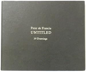 Seller image for Peter de Francia: Untitled: 39 Drawings for sale by PsychoBabel & Skoob Books