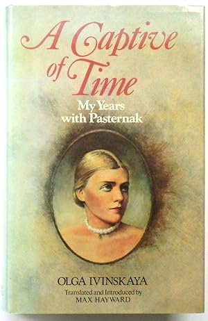 Seller image for A Captive of Time: My Years with Pasternak for sale by PsychoBabel & Skoob Books