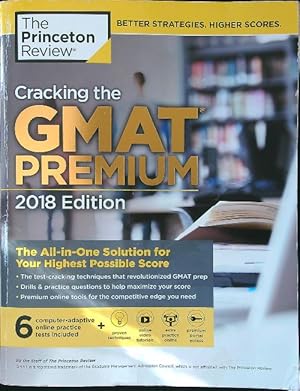 Cracking the GMAT Premium Edition 2018 with 6 Computer-Adaptive Practice Tests