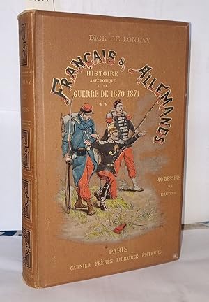 Français & allemands histoire anecdotique de la guerre de 1870 - 1871 - Tome II Sarrebrück - Spic...