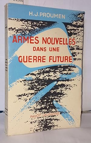 Imagen del vendedor de Armes nouvelles dans une guerre future a la venta por Librairie Albert-Etienne