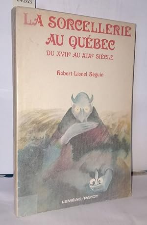Seller image for La sorcellerie au Qubec du XVIIe au XIXe sicle (Collection Connaissance) for sale by Librairie Albert-Etienne